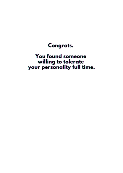 “Congrats. Someone Actually Tolerates You.” — Toxic Engagement Card