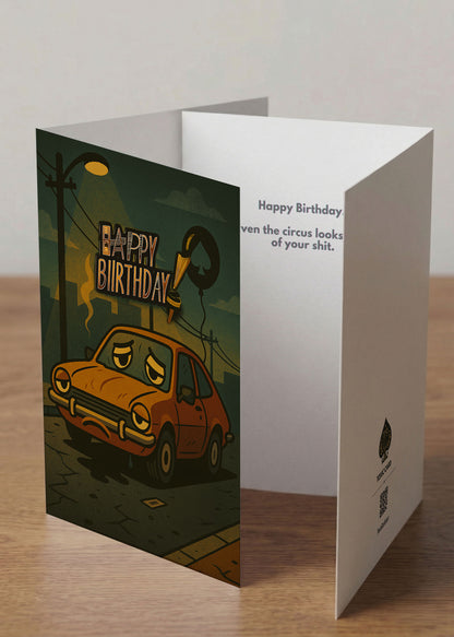 “Happy Birthday. You are basically vintage disappointment now.” Toxic Birthday Card