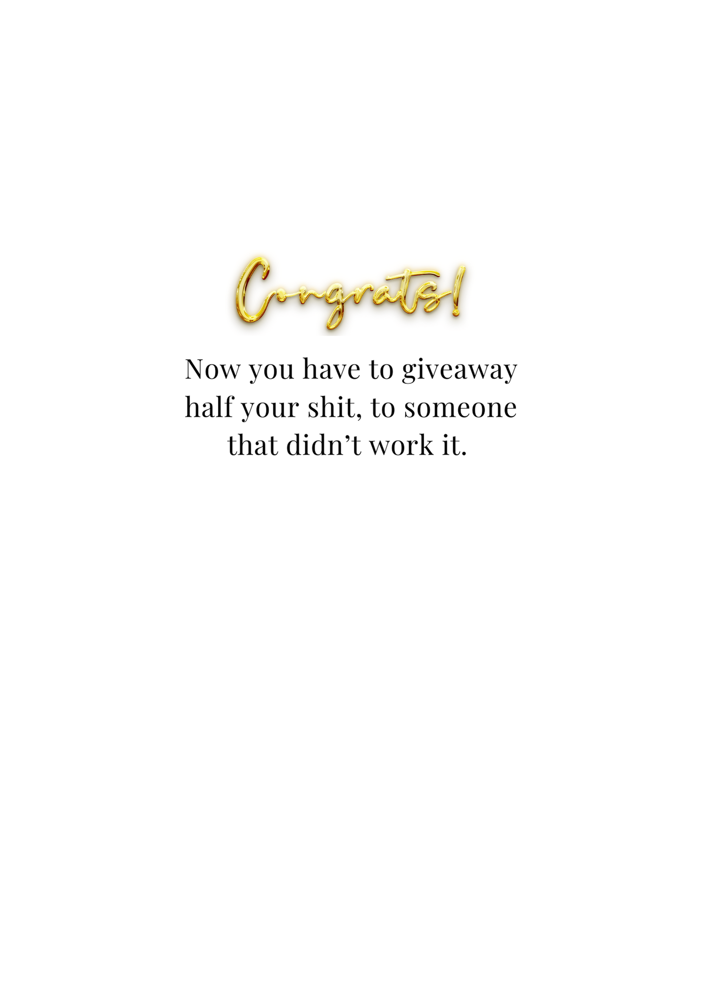“Congrats! Half Your Stuff Is Gone.” Toxic Divorce Card