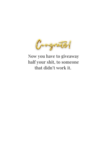 “Congrats! Half Your Stuff Is Gone.” Toxic Divorce Card