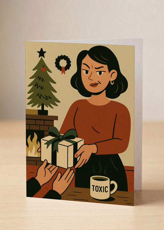 “Not My Problem Full-Time” Toxic Holiday Card