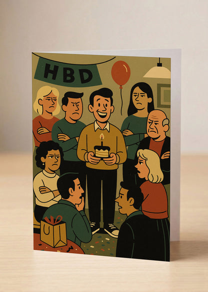 “You’re older. STILL ANNOYING AF. HBD.” Toxic Birthday Card